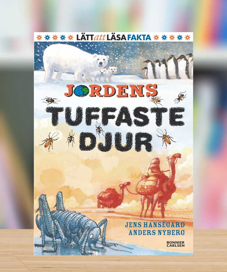 Jordens tuffaste djur av Jens Hansegård och Anders Nyberg