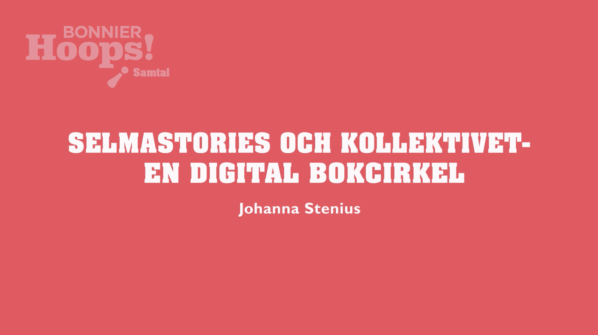 SelmaStories och Kollektivet – En digital bokcirkel