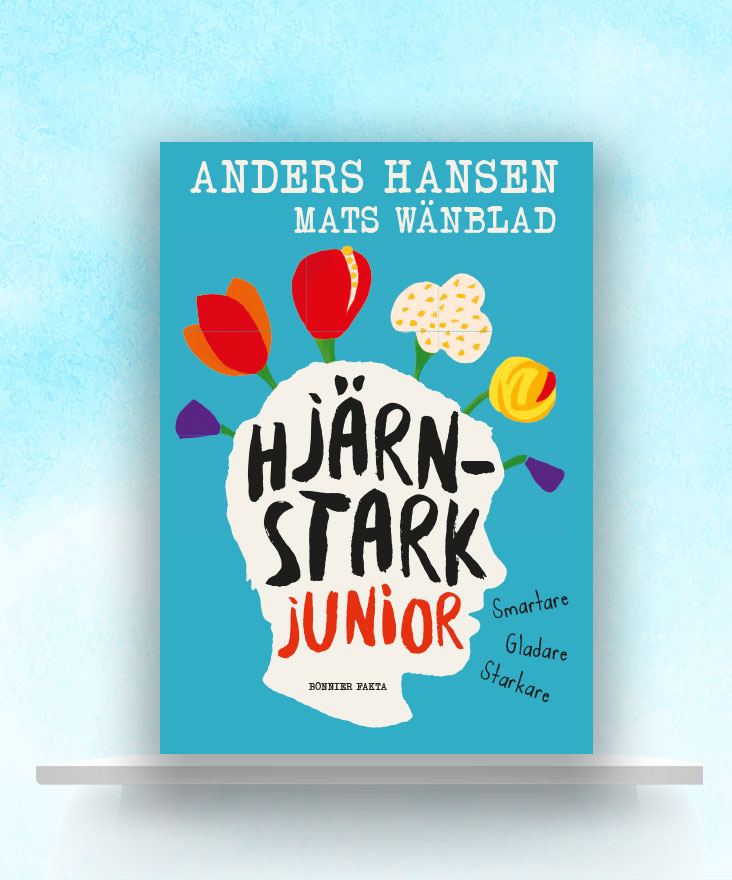 Anders Hansen & Mats Wänbladh: Hjärnstark junior