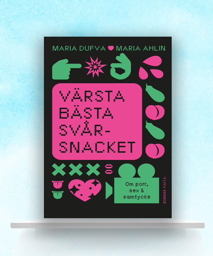 Maria Dufva & Maria Ahlin: Värsta bästa svårsnacket