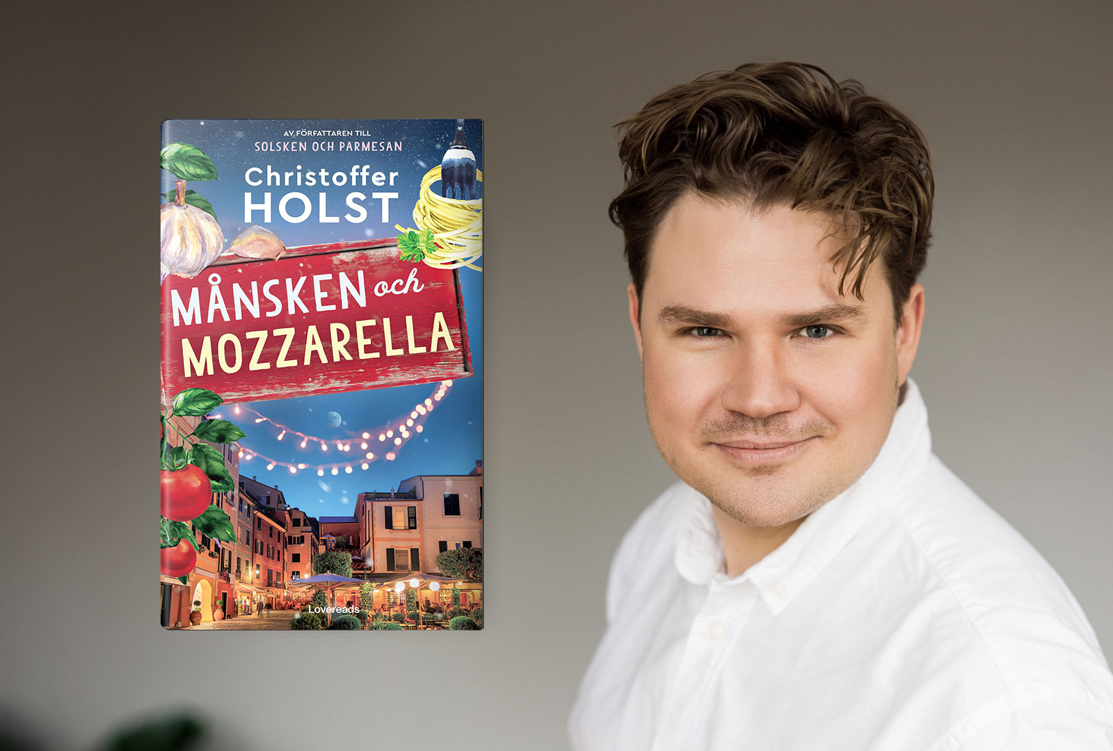 Kärlek, livskris och italienska smaker i Christoffer Holsts nya feelgoodroman