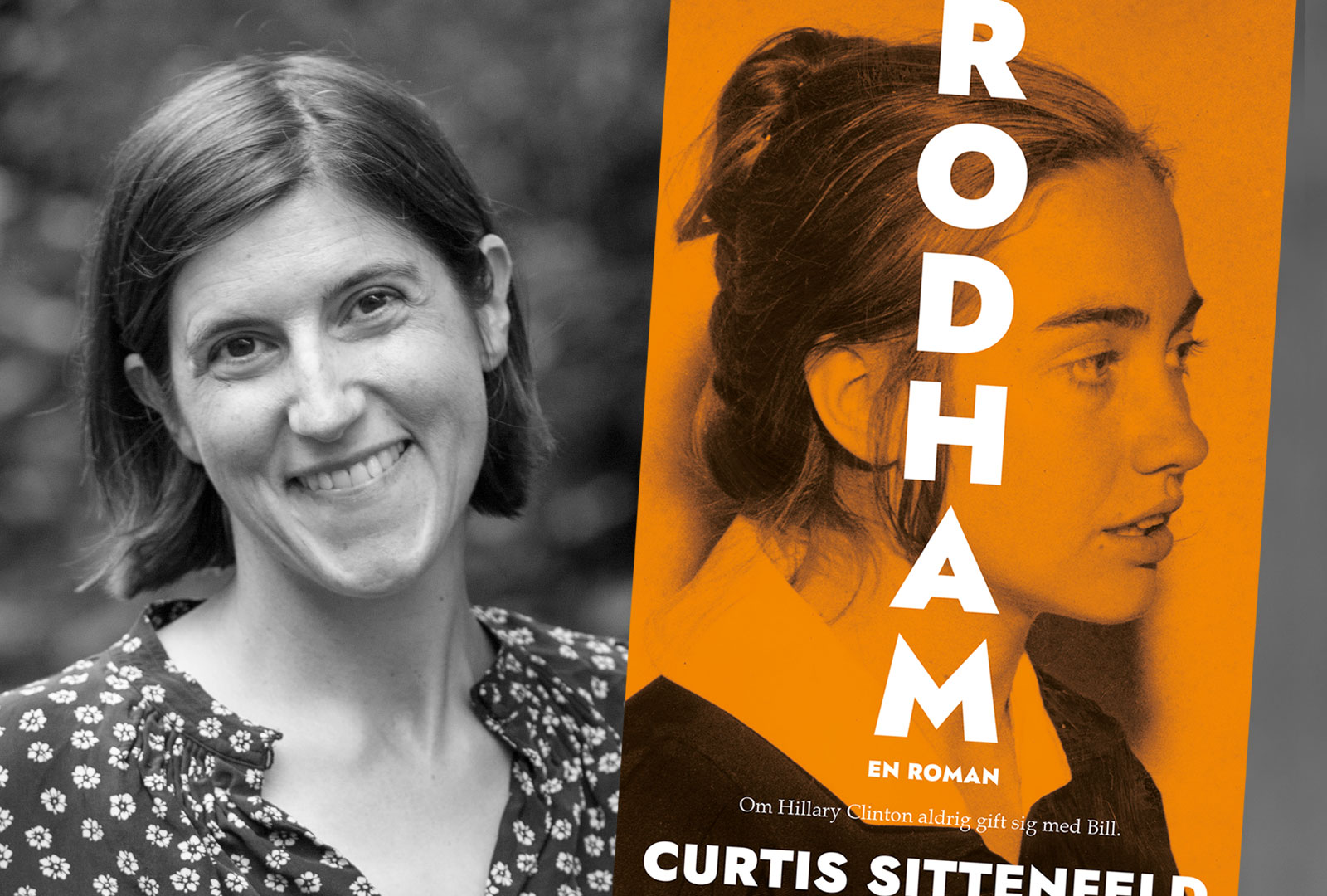 Rodham – vi bjuder på smygläsning ur Curtis Sittenfelds nya roman