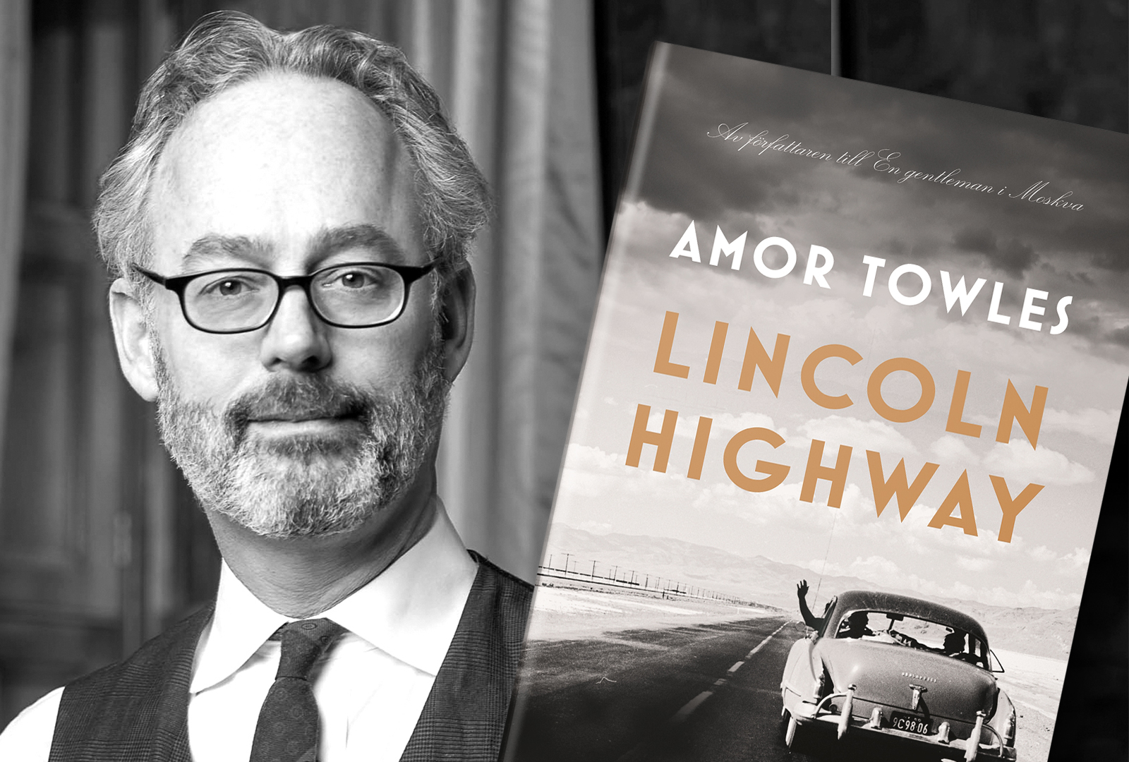Amor Towles gör det igen – försäljningssuccé för Lincoln Highway