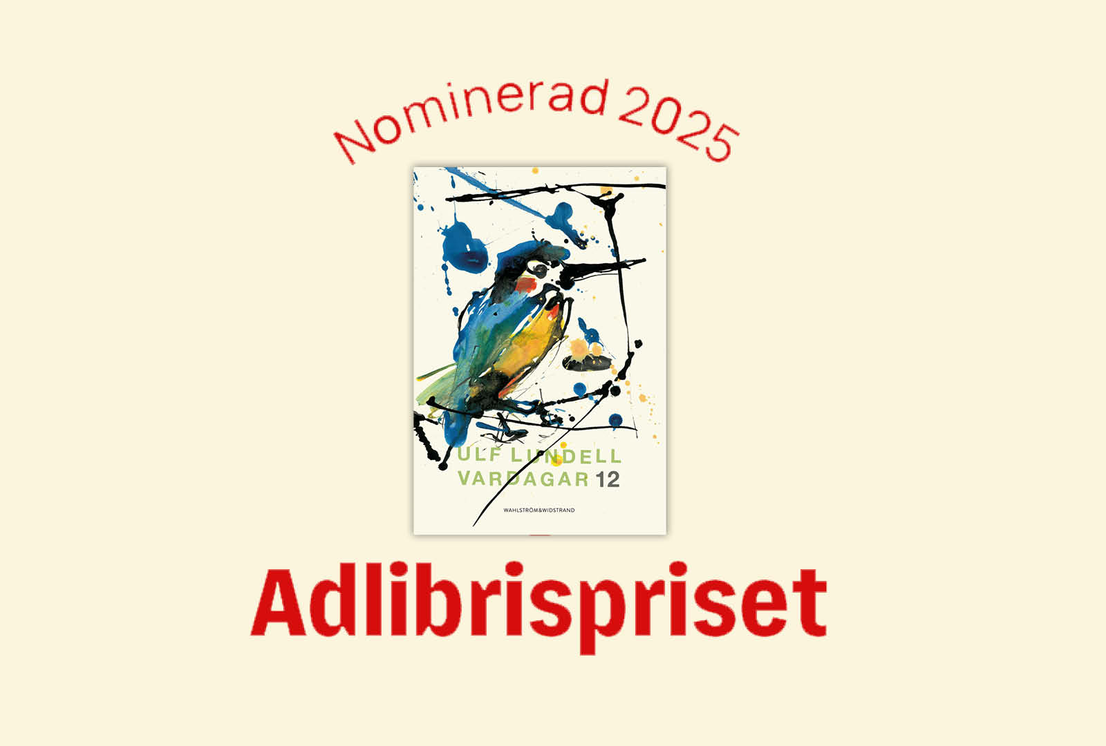 Vardagar 12 av Ulf Lundell nomineras till Adlibrispriset 2025
