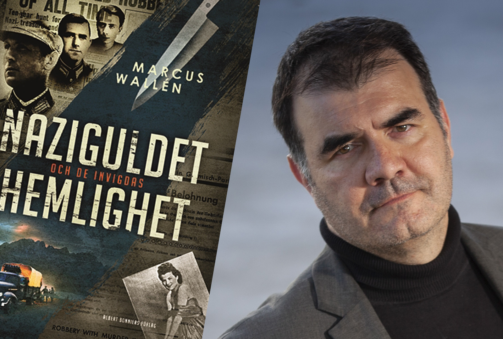 Marcus Wallén om tidernas största guldrån. Var gömde nazisterna sitt stöldgods?