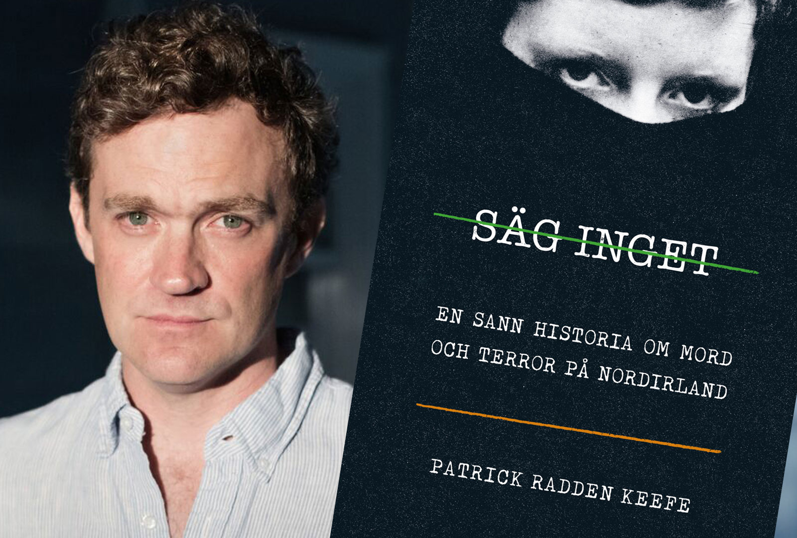 Säg inget – en bok om mordgåtan som leder rakt in i hjärtat på IRA