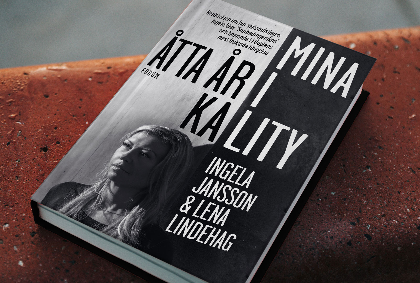 Mina åtta år i Kality: Ingela Janssons egen berättelse