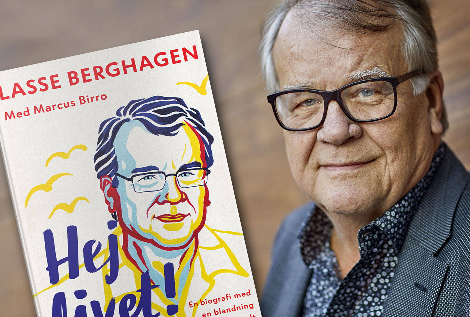 Lasse Berghagen sammanfattar sitt liv och karriär i självbiografin Hej Livet!