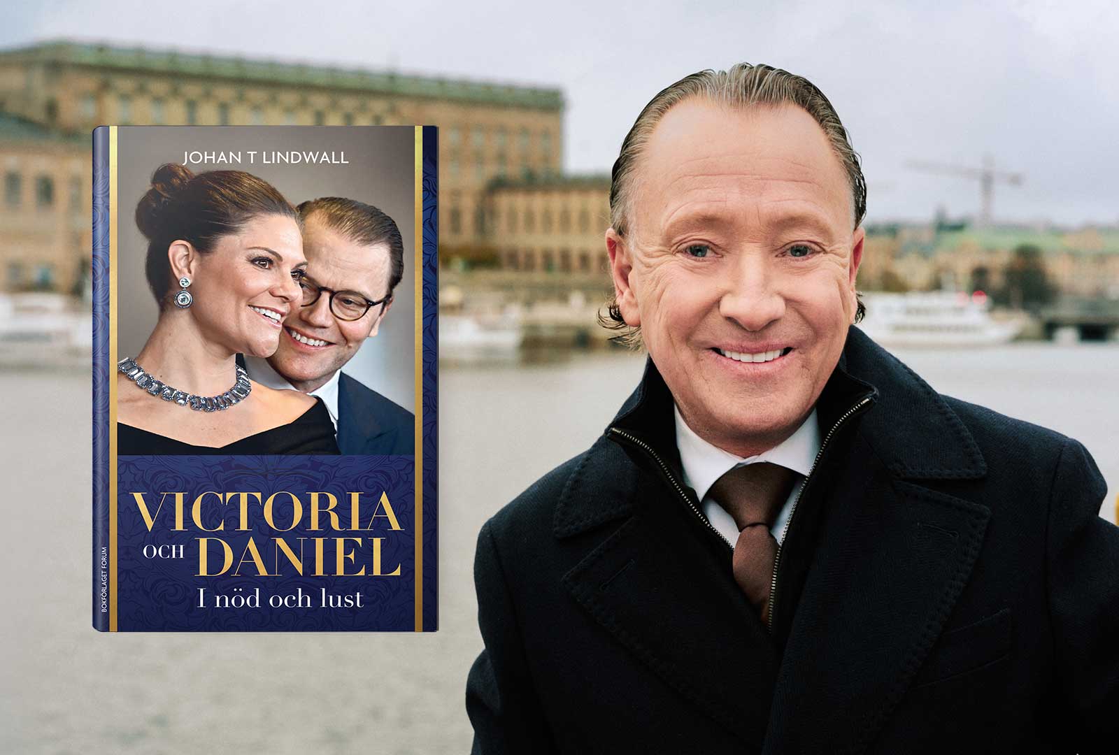 Johan T Lindwall aktuell med bok om Victoria och Daniel – I nöd och lust