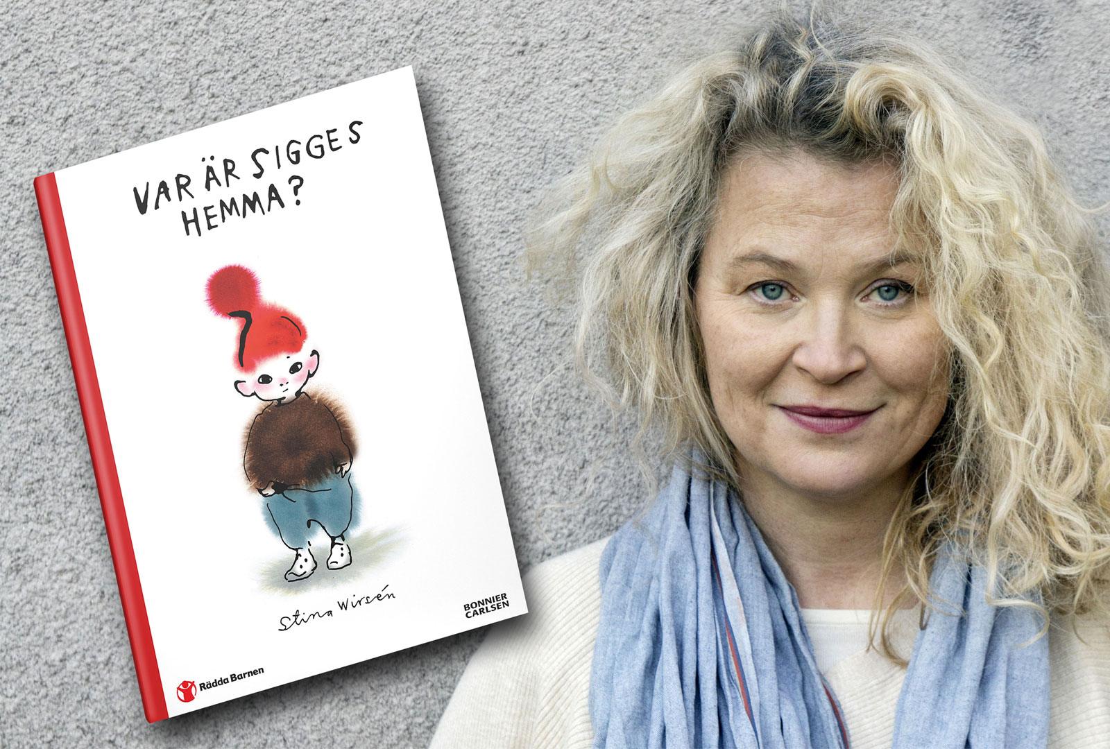 Stina Wirsén ger ut bilderbok om försummelse tillsammans med Rädda Barnen