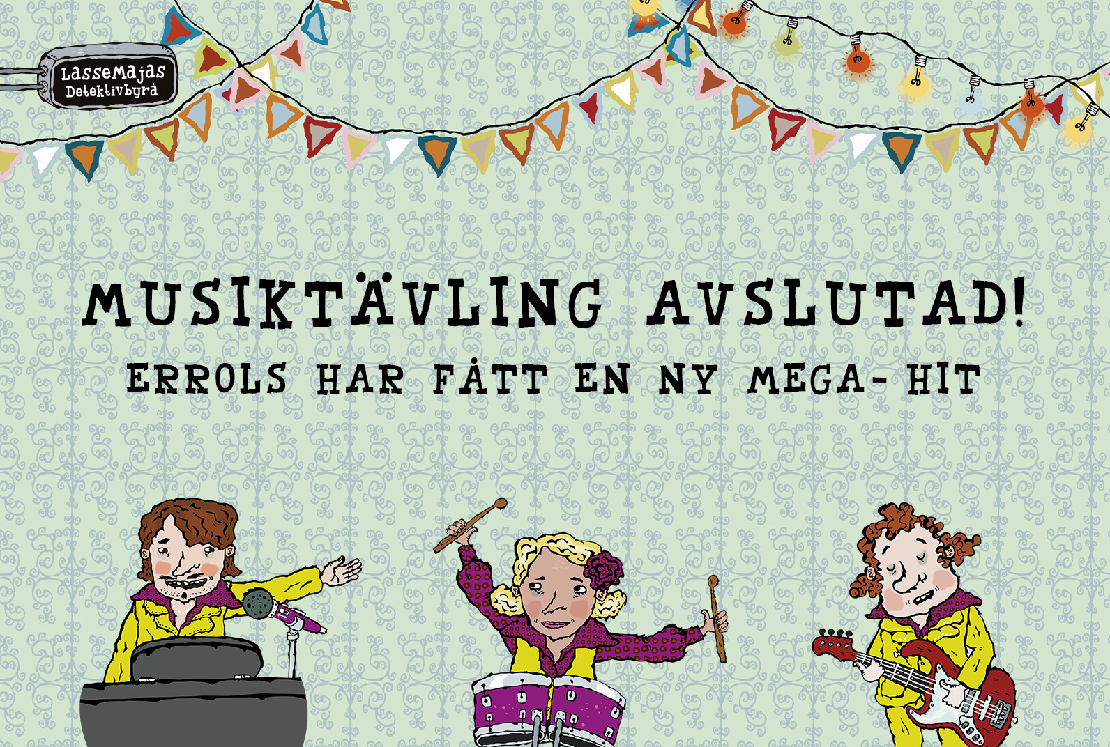 LasseMaja-tävling avslutad: Errols har fått en ny mega-hit