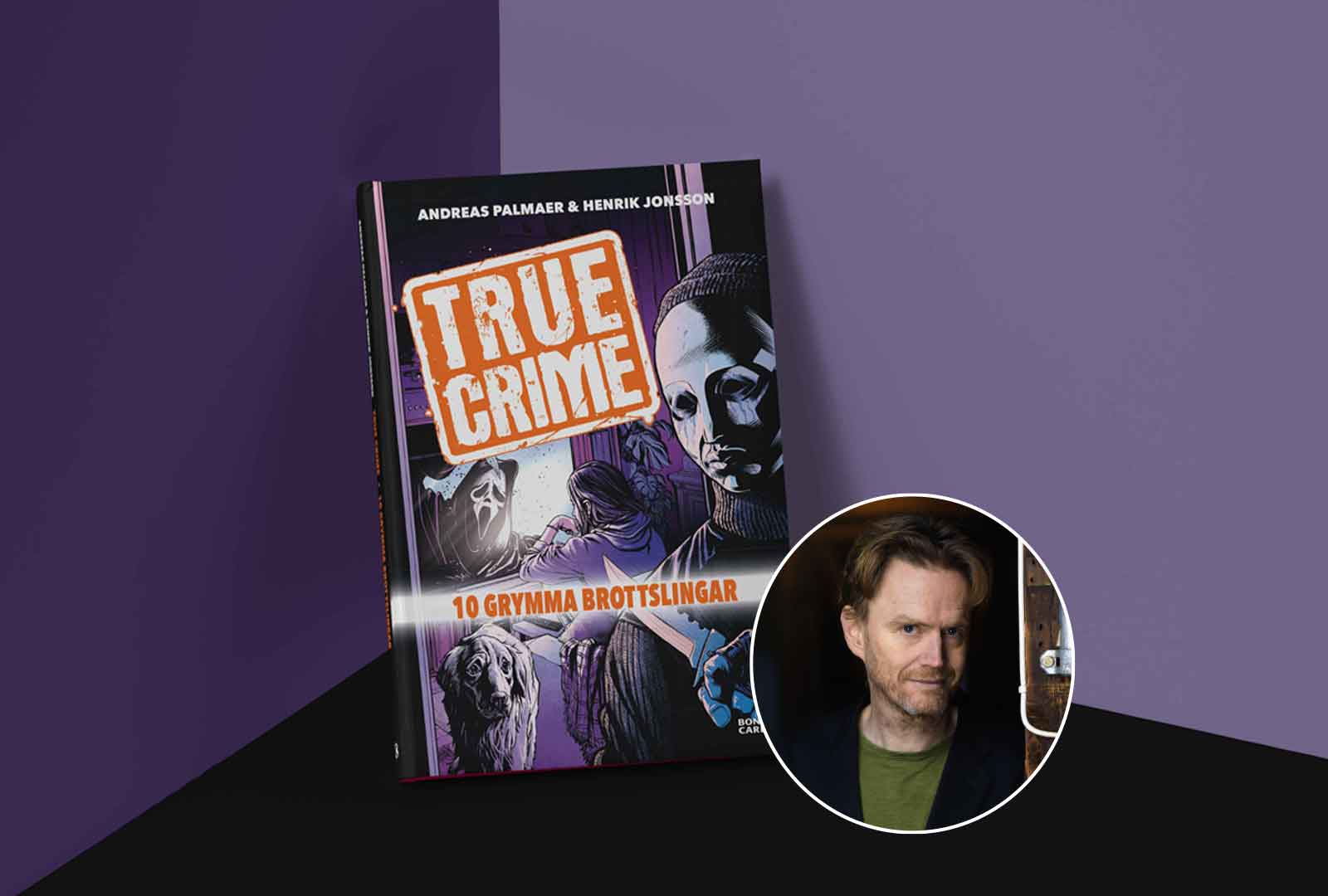 Andreas Palmer: "Det är verkligen sant att människor älskat true crime i alla tider"
