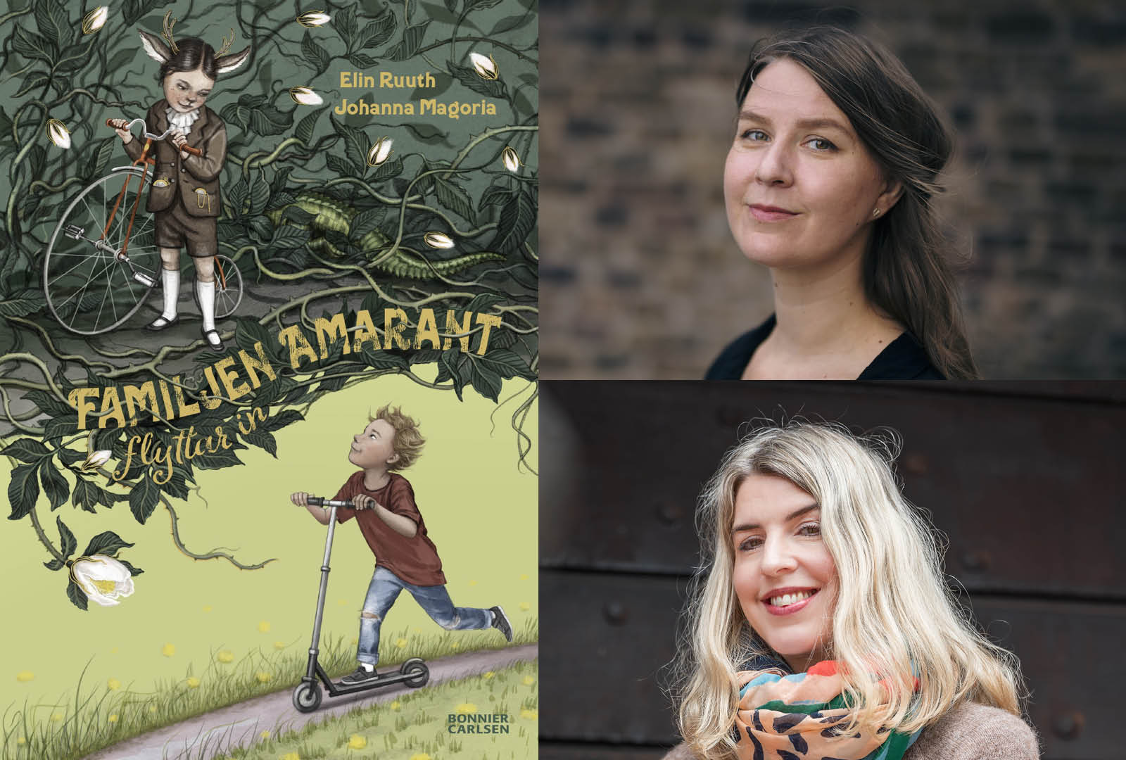 Elin Ruuth och Johanna Magoria: "Vi började med att ringa in saker vi gillar"