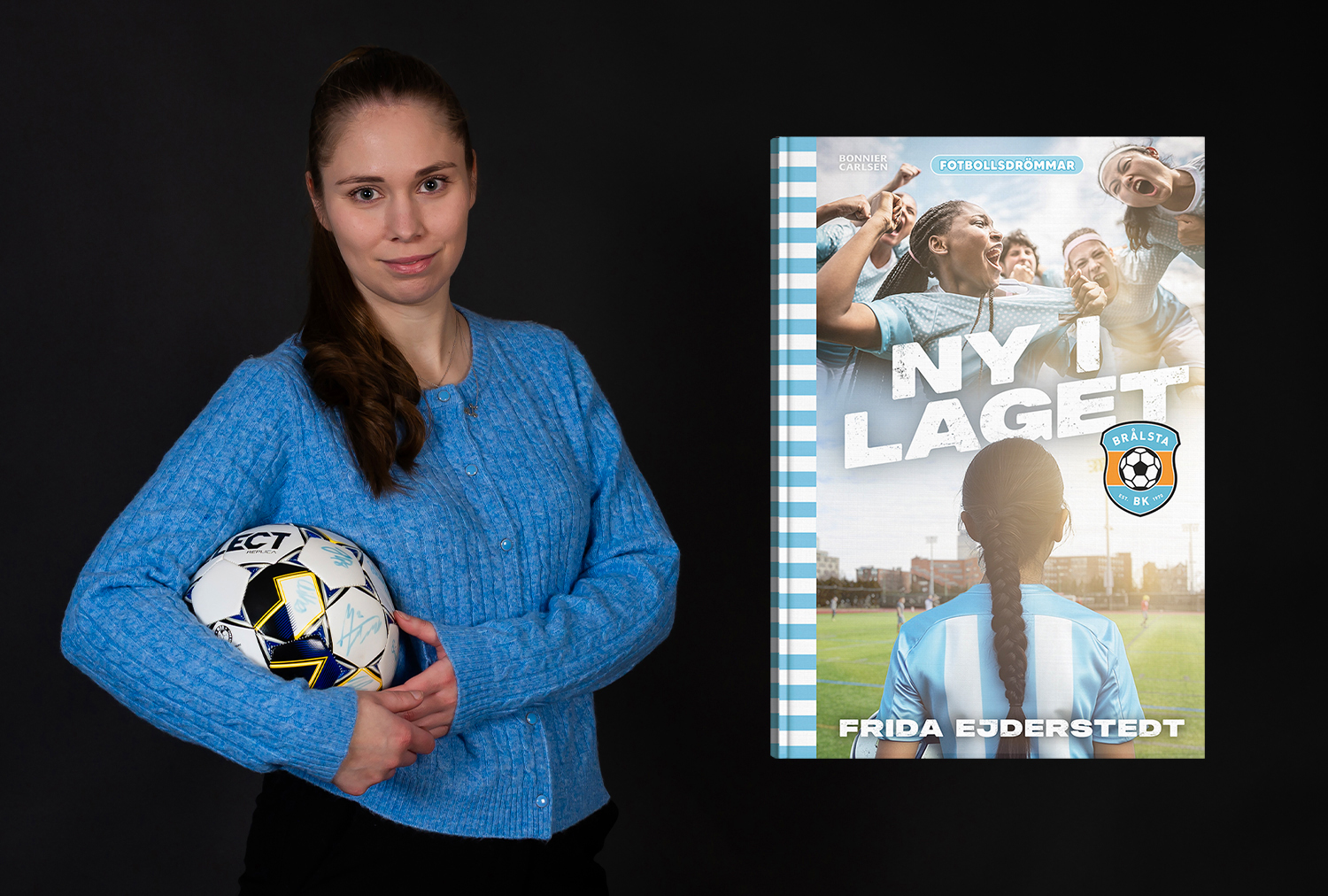 Frida Ejderstedt: "Jag vill att unga tjejer ska våga drömma stort och ta för sig"