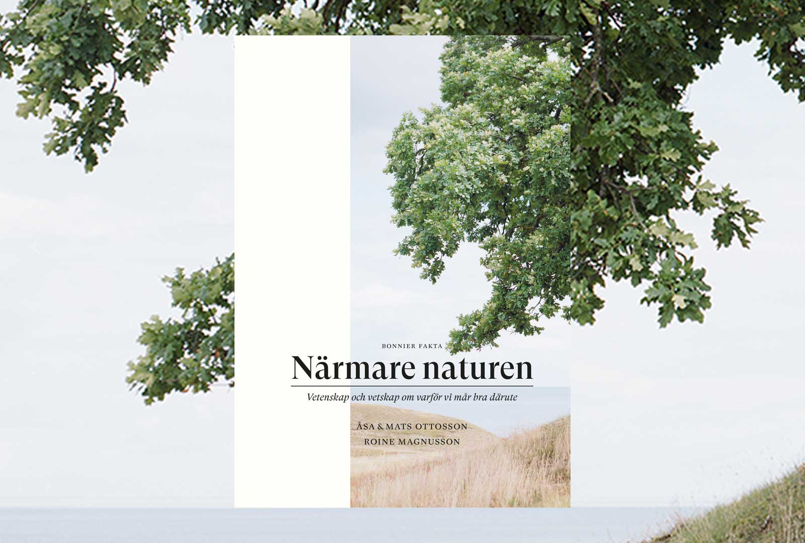 Närmare naturen – en bok om varför vi mår bättre därute