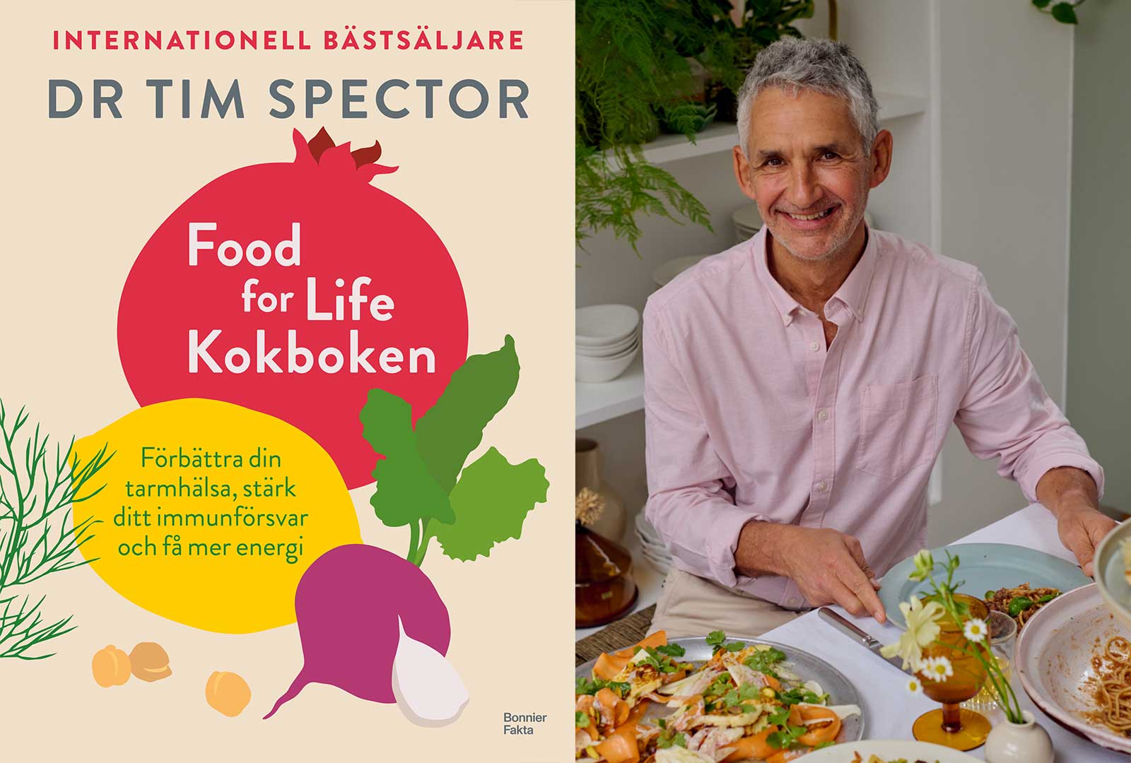 Food for Life – Kokboken: Brittiske forskaren Tim Spector visar hur vetenskap och matglädje möts