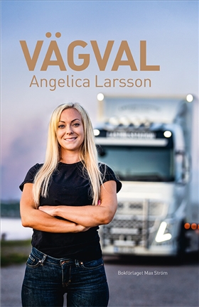 Influencern och lastbilschauffören Angelica Larsson och skriver bok