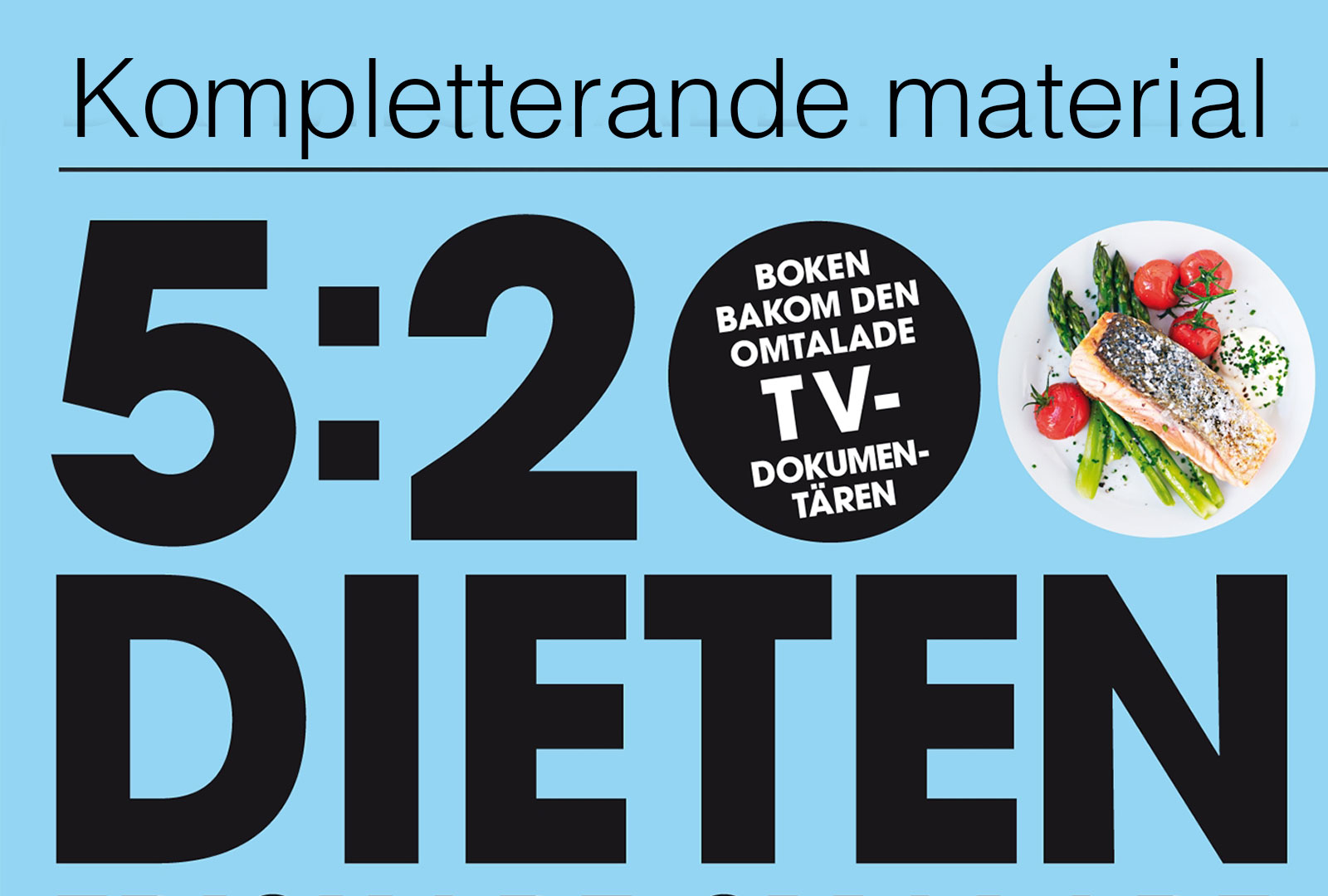 5:2-dieten – ladda ner kompletterande material i form av tabeller och måltider