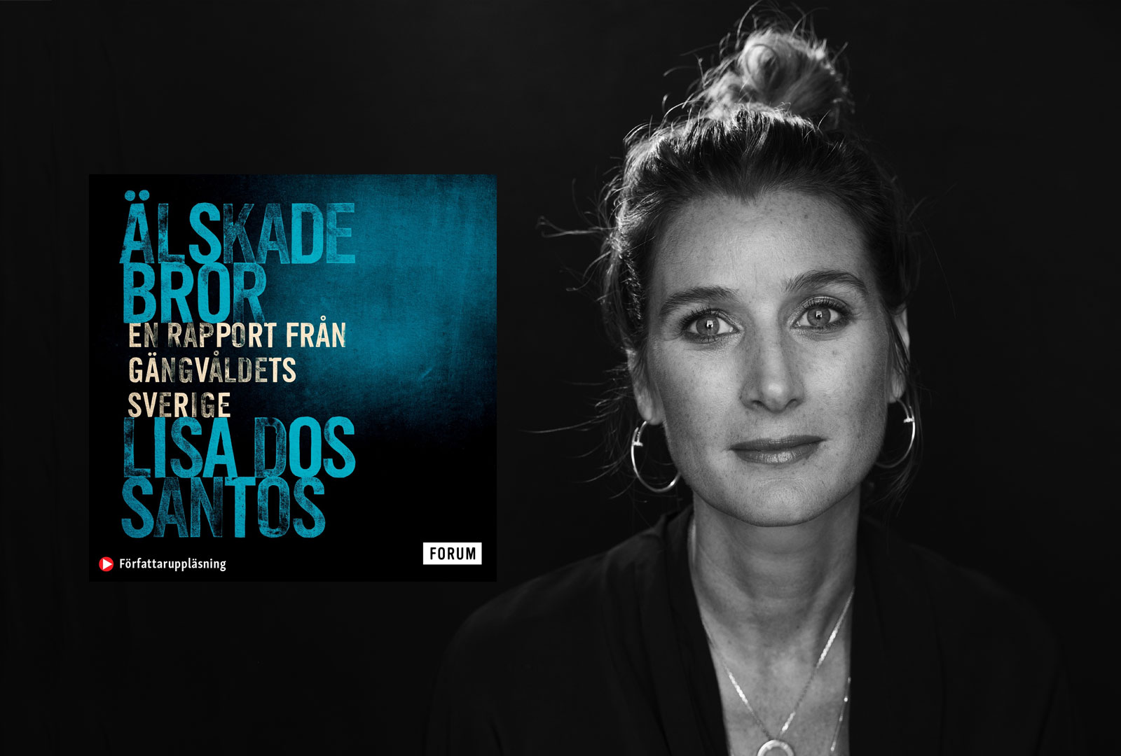 Älskade bror – en rapport från gängvåldets Sverige