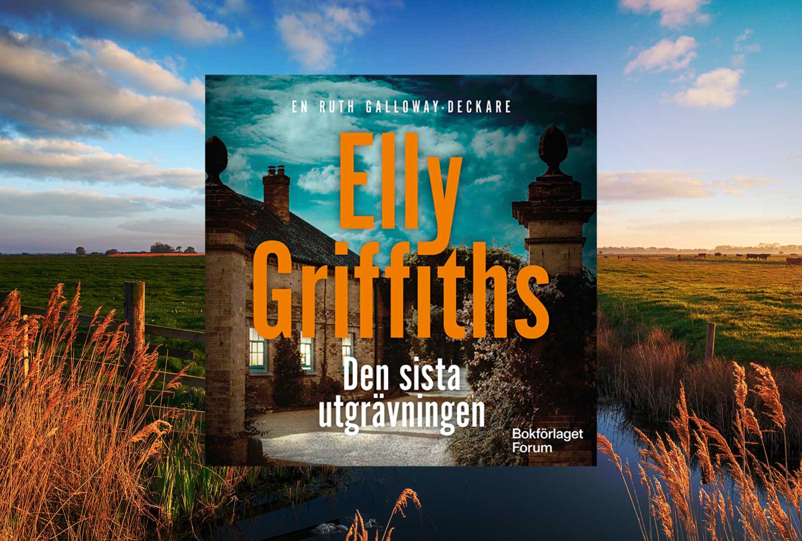 Grande finale i serien om rättsarkelogen Ruth Galloway