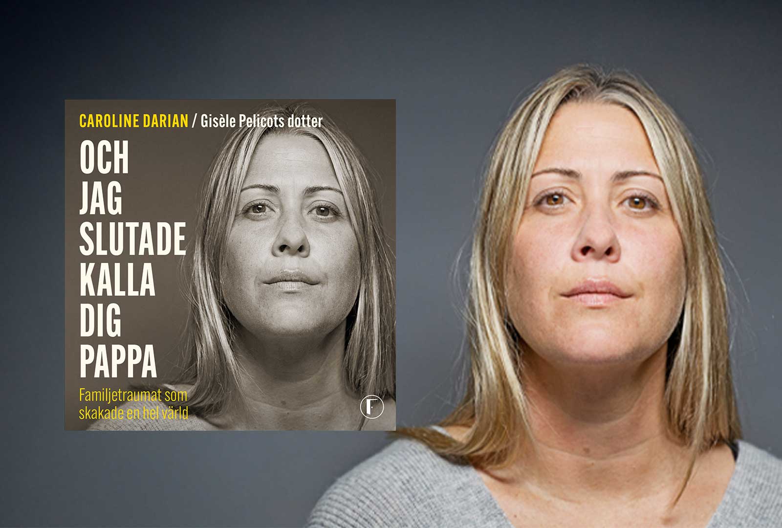 Häpnadsväckande modig och berörande memoar av dottern till Dominique Pelicot